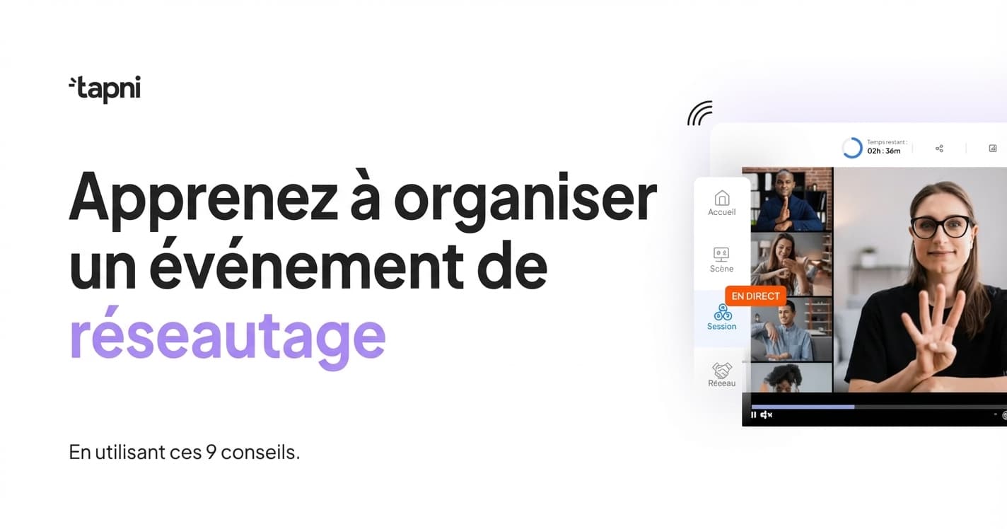 Apprenez à Organiser un Événement de Réseautage avec Ces 9 Conseils