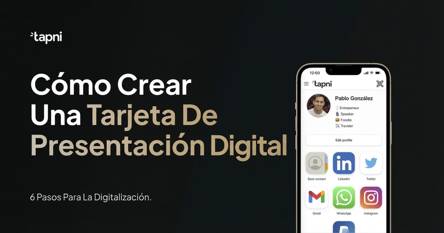 Cómo Crear una Tarjeta de Visita Digital - 6 Pasos para la Digitalización