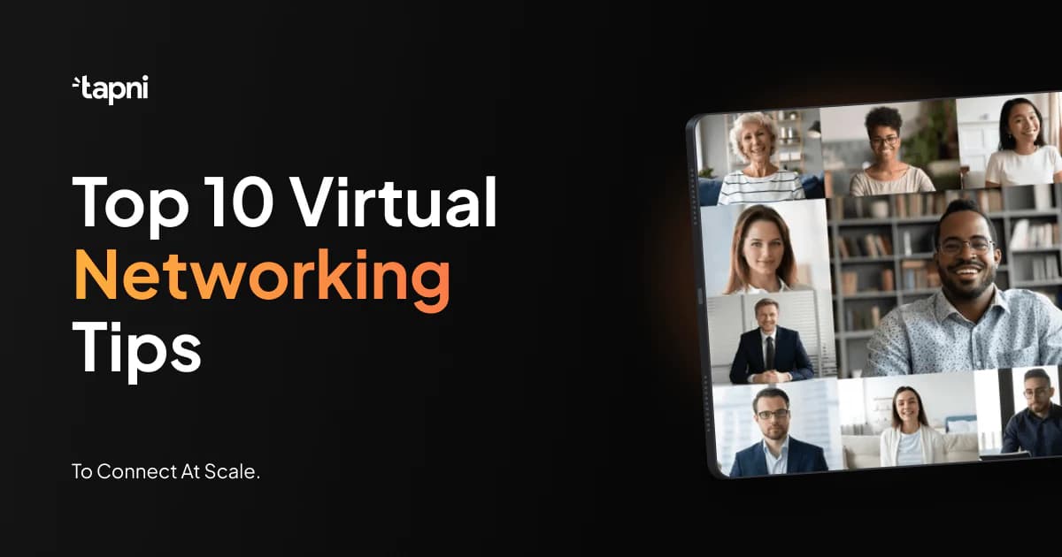 Top 10 Virtual Networking Tips To Connect at Scale