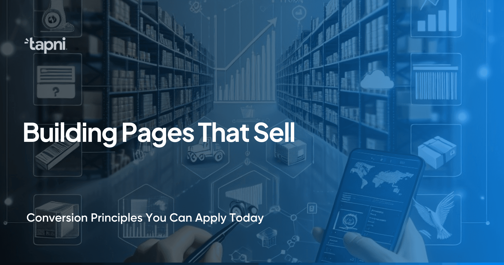 Building Pages That Sell: Conversion Principles You Can Apply Today