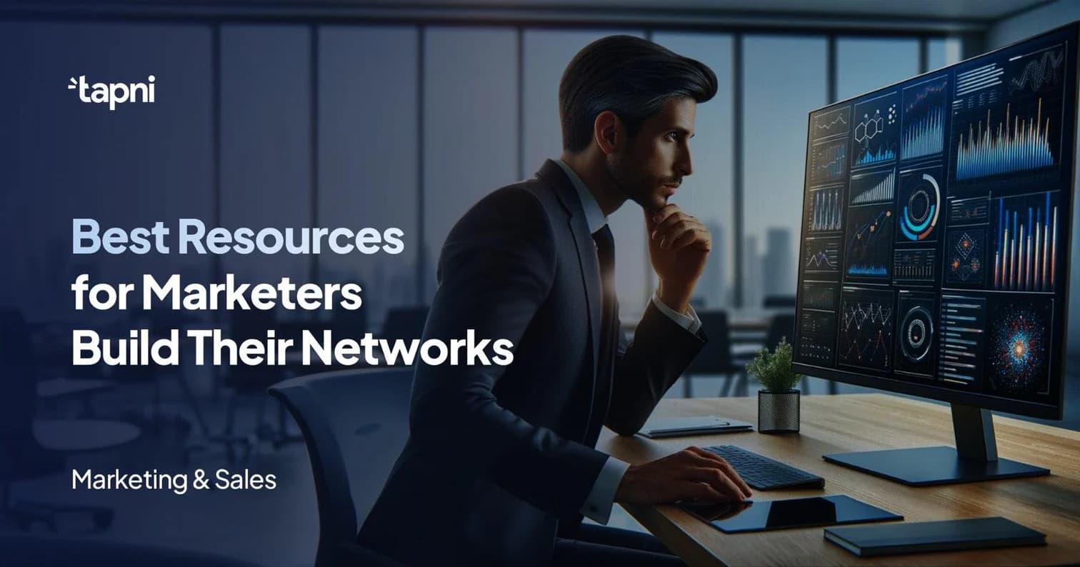 Best Resources for Marketers Who Want to Build Their Networks